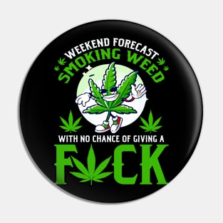 Smoking Weed Weekend Forecast Pin