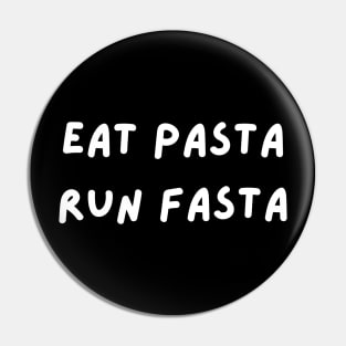 eat pasta run fasta Pin