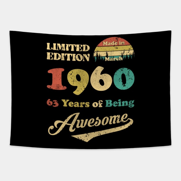 Made In March 1960 63 Years Of Being Awesome Vintage 63rd Birthday Tapestry by Zaaa Amut Amut Indonesia Zaaaa