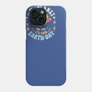 vintage Go Planet It's Your Earthday Phone Case