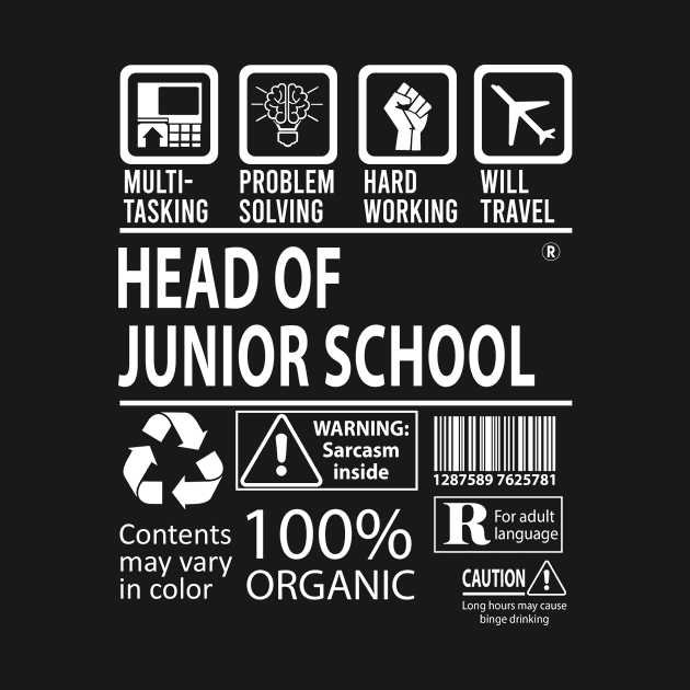 Head Of Junior School T Shirt - MultiTasking Certified Job Gift Item Tee by Aquastal