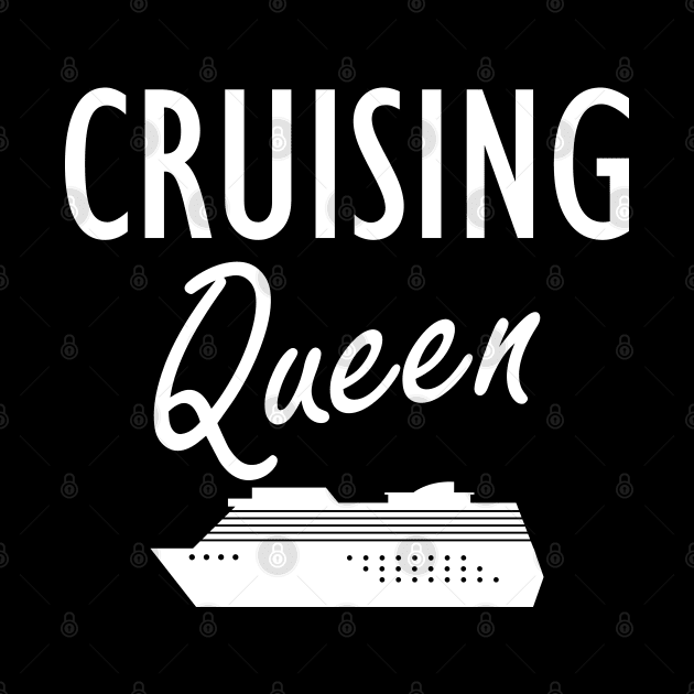 Cruise - Cruising Queen by KC Happy Shop