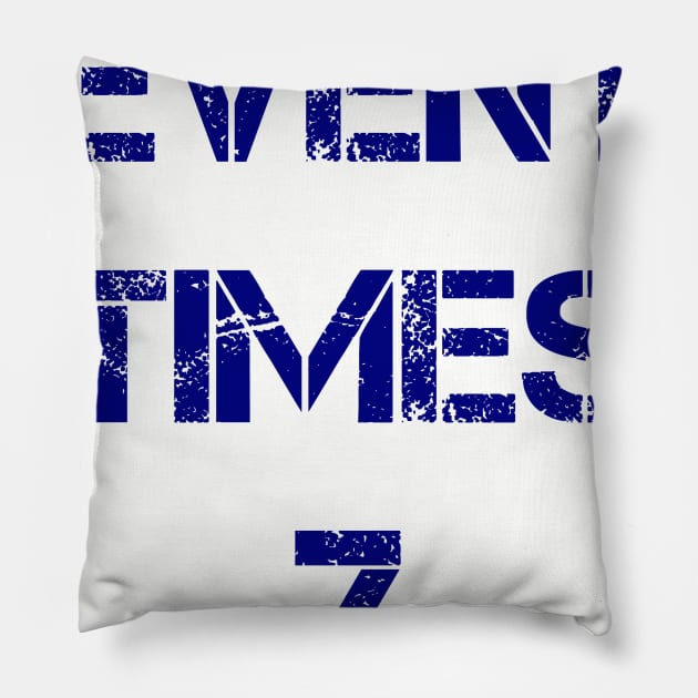 Seventy Times Seven Pillow by Aquarian Apparel