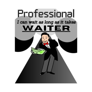 Professional Waiter T-Shirt