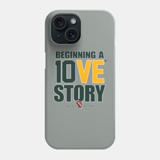 Beginning of a 10VE™ Story Phone Case