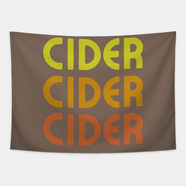 Cider, Cider, Cider. Classic Cider Lover Style Tapestry by SwagOMart