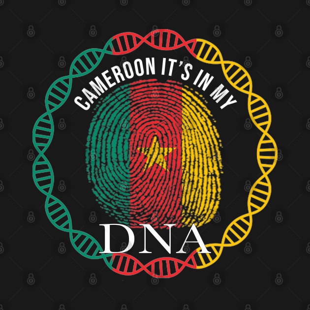 Cameroon Its In My DNA - Gift for Cameroonian From Cameroon by Country Flags