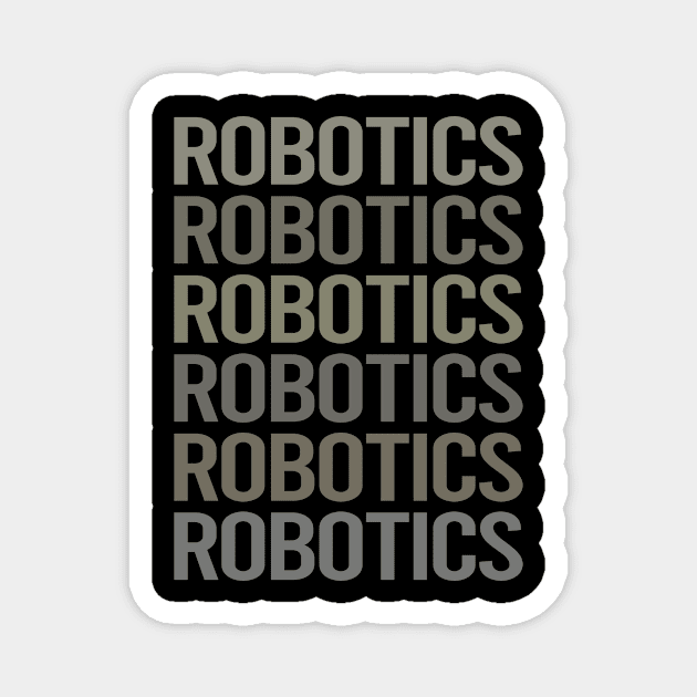 Gray Text Art Robotics Robot Robots Magnet by Happy Life