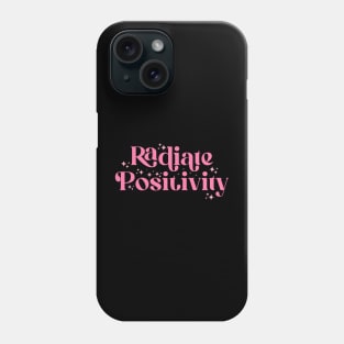 Radiate Positivity Phone Case