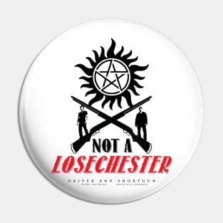 Not a Losechester Pin