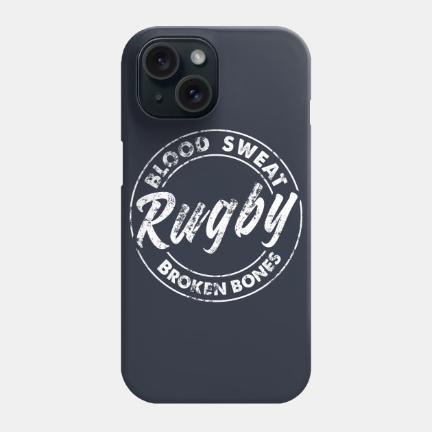 Rugby Blood Sweat And Broken Bones Design Phone Case by TDDesigns