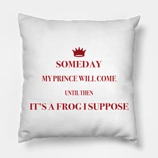 someday my prince will come Pillow