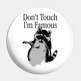 Im Famous Pin