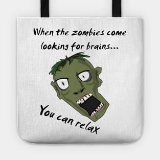 When the zombies come looking for brains you can relax Tote