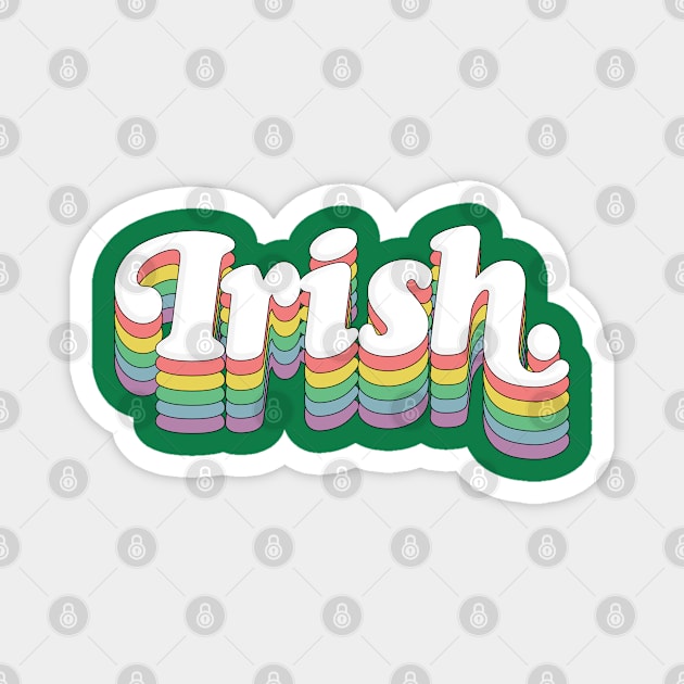 Irish /// Retro Typography Design Magnet by DankFutura