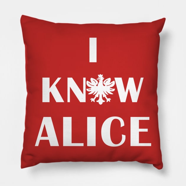 Polish Dyngus Day I Know Alice Pillow by LaurenElin