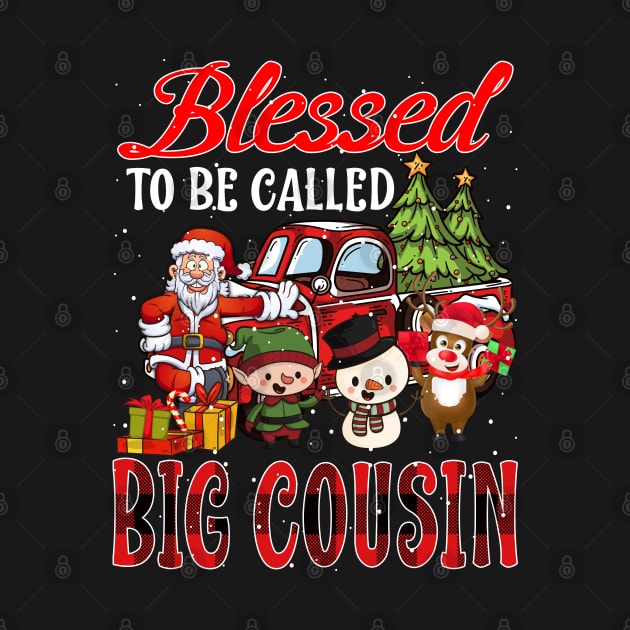 Blessed To Be Called Big Cousin Christmas Buffalo Plaid Truck by intelus