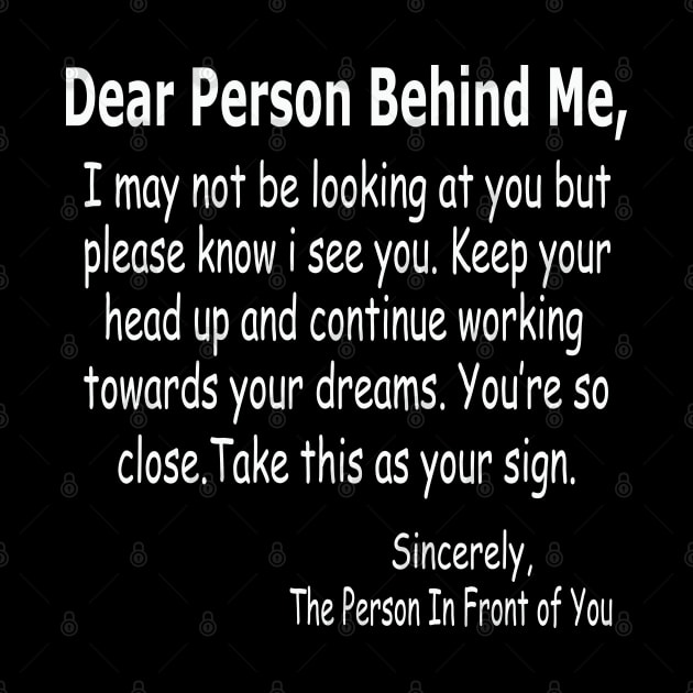 Dear Person Behind Me by raeex