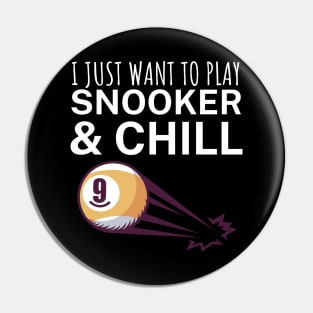 I just want to play snooker and chill Pin