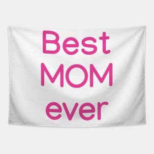 Best MOM ever Pink Tapestry