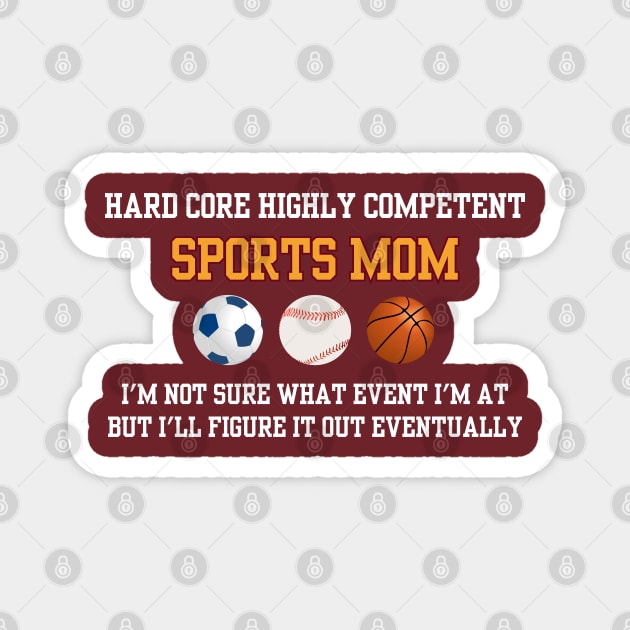 Sports Mom Magnet by Hoydens R Us