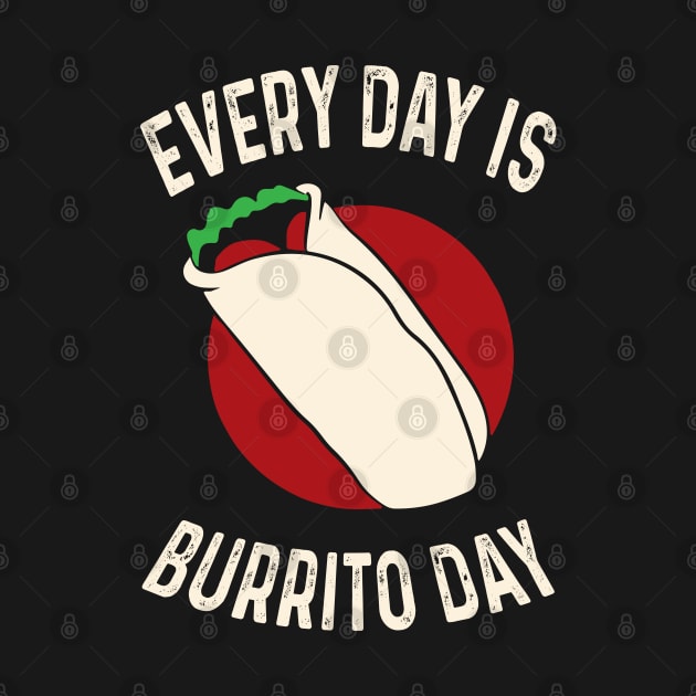 Every Day Is Burrito Day Mexican Food Cinco de Mayo by LEGO