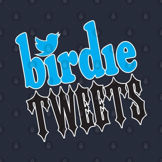 Birdie Tweets by WhatProductionsBobcaygeon