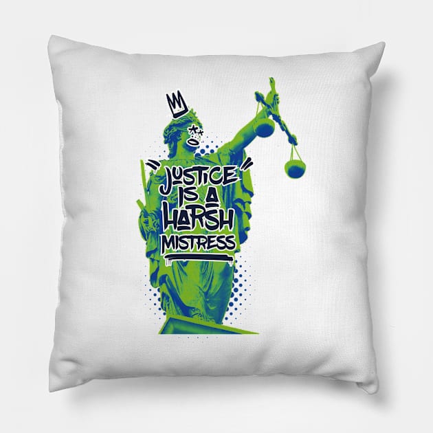 Justice Is A Harsh Mistress (v2) Pillow by bluerockproducts