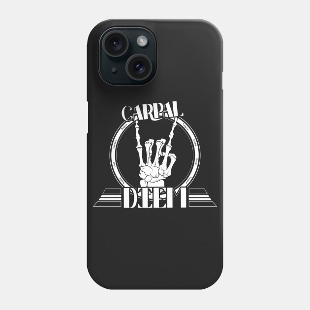 Carpal Diem Phone Case by DoodleDoc