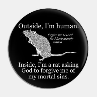 Inside, I'm a rat Pin