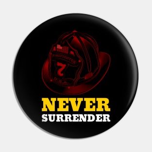 Never Surrender Pin