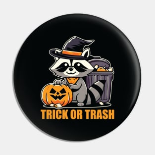 Trick Or Trash Pin