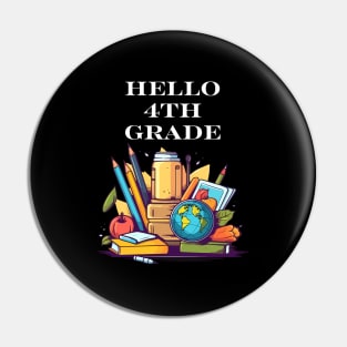 Hello 4Th Grade Back To School Day Student Teacher Pin