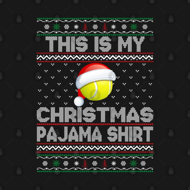 This Is My Christmas Pajama Shirt Tennis Christmas by DragonTees