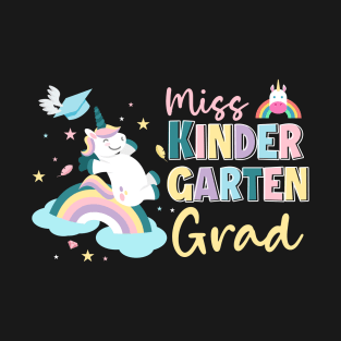 Miss Kindergarten Grad Unicorn Last Day Of School Gift For Kids Girls T-Shirt