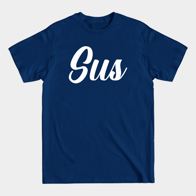 Discover Sus - Among Us - T-Shirt