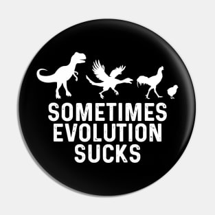 Evolution Sucks Pin