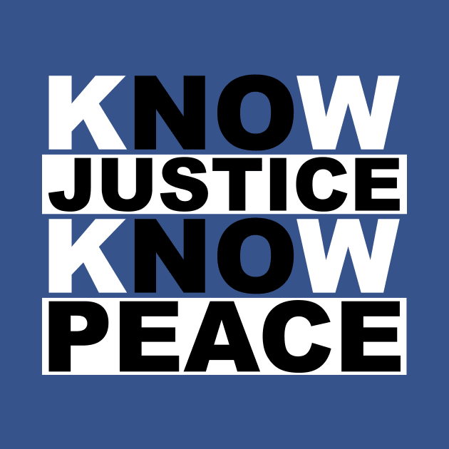 know justice know peace by polisci