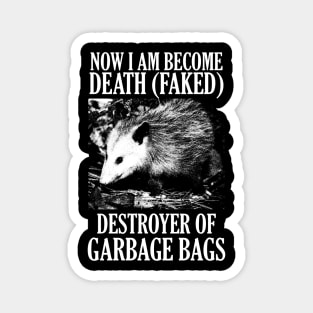 Now I am become death (faked) Opossum Magnet