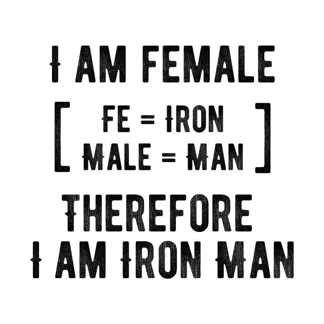 I am female therefore I am iron man by Lunomerchedes