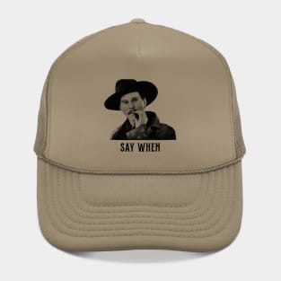 Doc Holiday SAY WHEN retro Hat