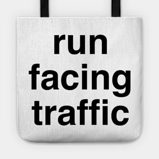 Run Facing Traffic, Running Rules of the Road Tote