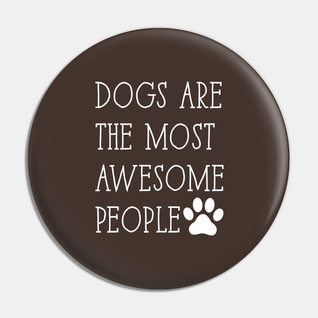 Dogs are the most awesome people Pin by BadrooGraphics Store