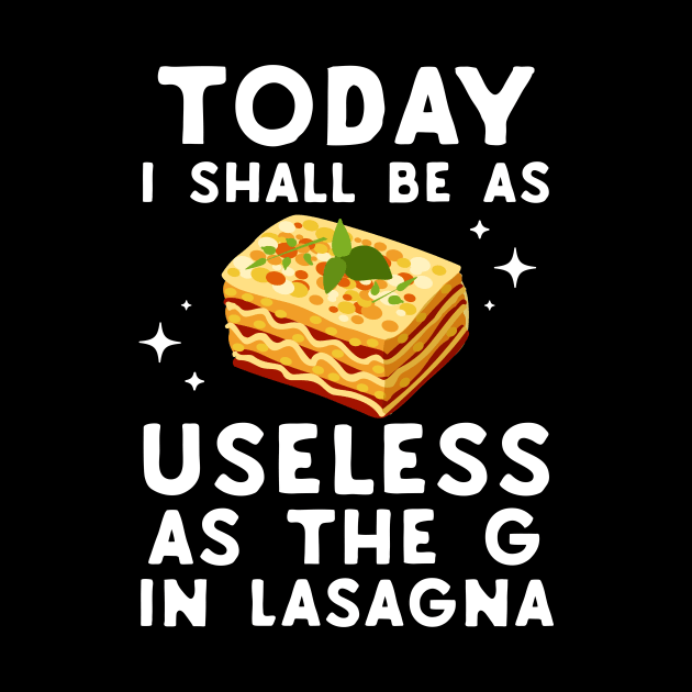 Useless As The G In Lasagna by Eugenex