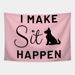 I make sit happen Tapestry