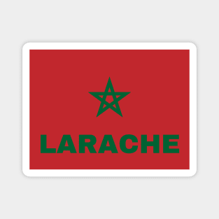 Larache City in Moroccan Flag Magnet