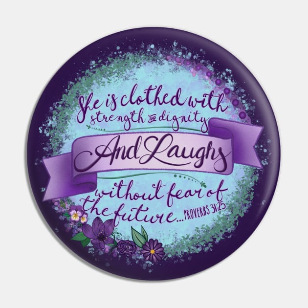 Proverbs 31:25 Pin by colleen.rose.art