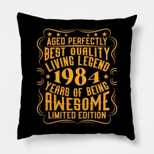 Retro Vintage 1984 Birthday Gift Idea Living Legend Pillow