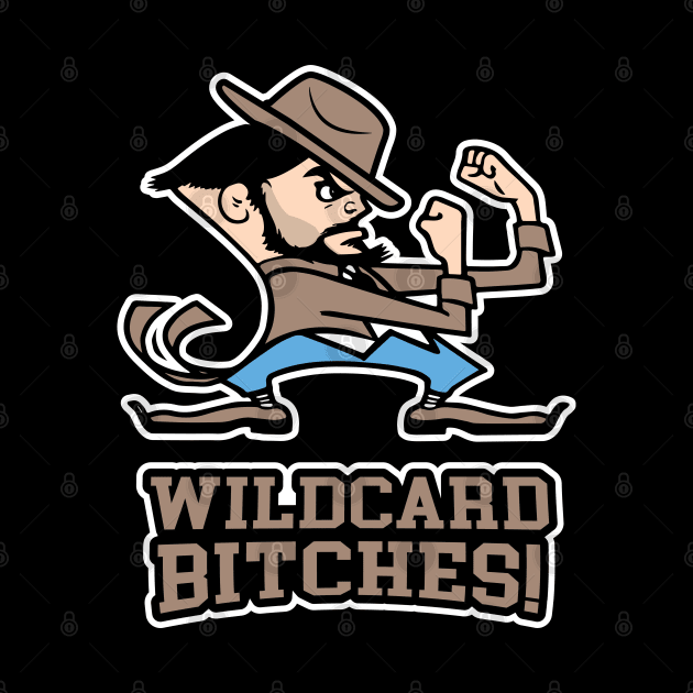 Wildcard Bitches! by Gimmickbydesign