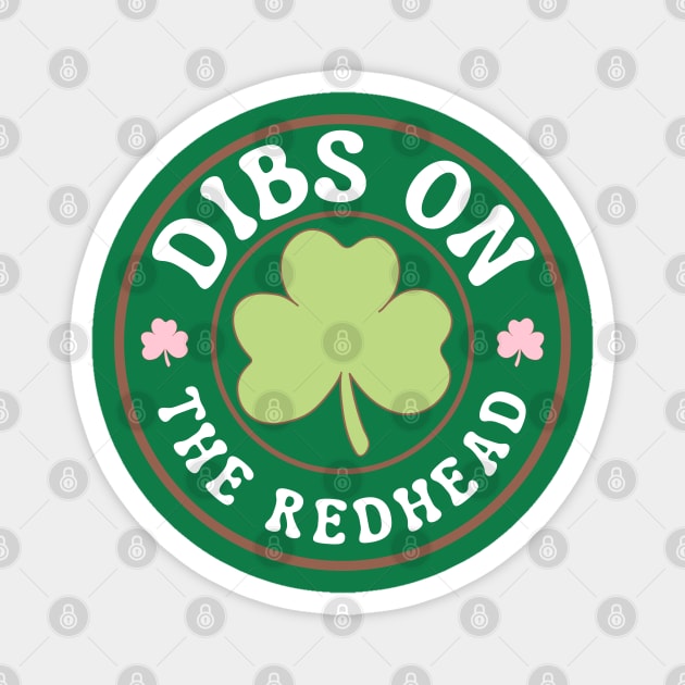 Dibs-On-The-Redhead Magnet by Creatifly Graphic Tees
